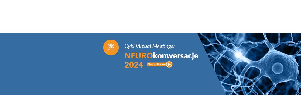 Cykl Virtual Meetings: NEUROkonwersacje